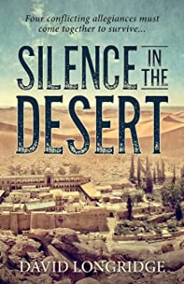 Silence in the Desert by David Longridge
